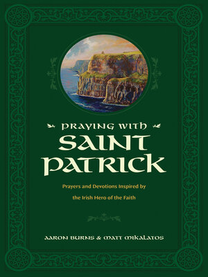 cover image of Praying with Saint Patrick